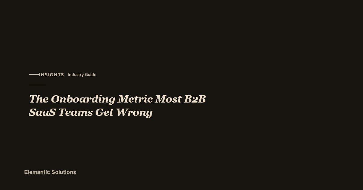 A minimal editorial card with a short kicker line, a thin rule, and generous negative space on a branded dark background, for the "Insights" category (industry guide article): "The Onboarding Metric Most B2B SaaS Teams Get Wrong".